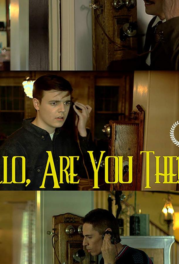   Hello, Are You There? (2019) 