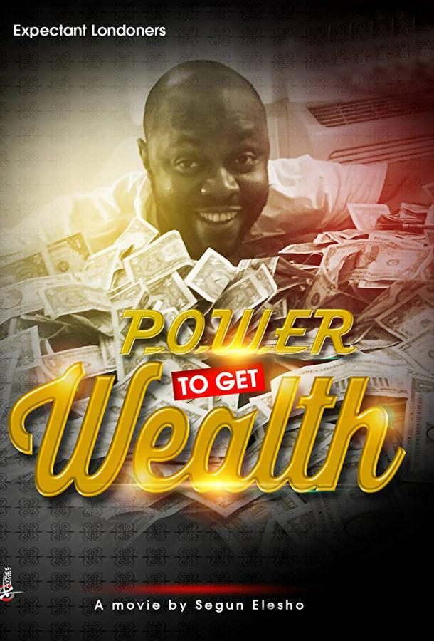   Power To Get Wealth (2019) 