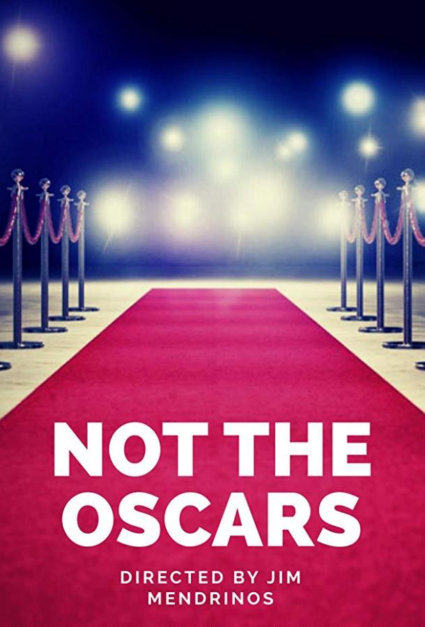   Not the Oscars (2019) 