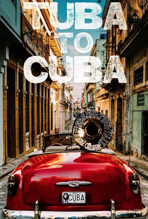   A Tuba to Cuba (2018) 