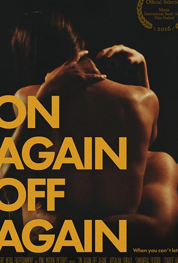 То вместе, то врозь / On Again Off Again (2016) 