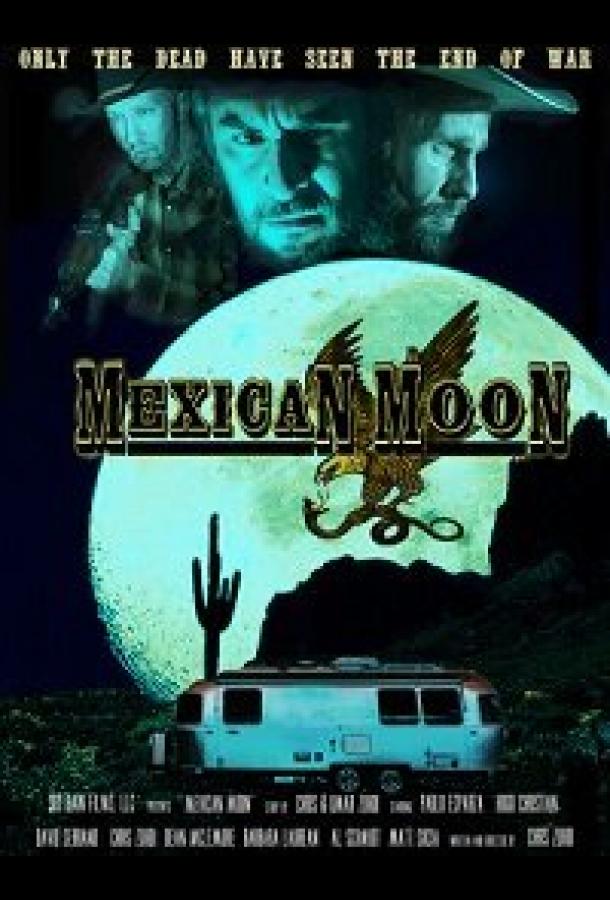 Мексиканская луна фильм (2021)
